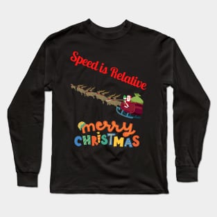 Christmas - Speed is Relative - Merry Christmas, Family Christmas, matching pjama T-shirt Long Sleeve T-Shirt